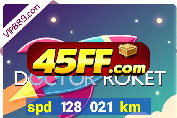 spd 128 021 km 000 metros 200